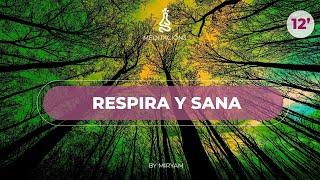 Meditación Guiada Respiración: RESPIRA, SANA Y DEPURA TU CUERPO