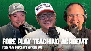 HORSCHEL OUTLASTS RORY & THE TEACHING ACADEMY - FORE PLAY EPISODE 701