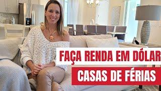 Faça Renda em Dólar com Casas de Férias!