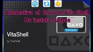 Alternativa  al Error de Vita Shell no instala Juegos