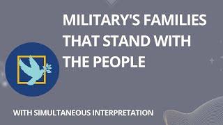 "Military's Families that Stand with the People" #CDM #DefectionSavesLives #PeoplesGoal