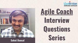 Agile Coach Interview Questions Series | Scrum Coach Interview experience