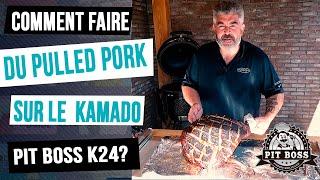 recette super facile d'un pulled pork au kamado K24 de chez Pit Boss