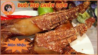 Đuôi Heo Chiên Giòn Rụm. Cách làm Đuôi Heo Chiên Giòn và Nước Chấm Chua Ngọt | Crispy PorkTail Party