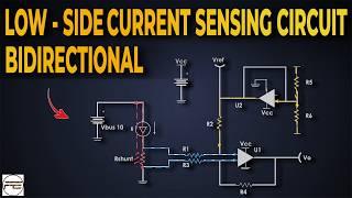 How to Measure Current Flow in Both Directions? Bidirectional Low-Side Current Sensing.