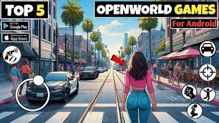 Top 5 High Graphics OPEN WORLD Games for Android 2024