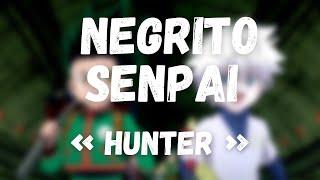 NEGRITO SENPAI - HUNTER | AMV HUNTER x HUNTER | Prod by @ENIGMAONTHETRACK