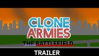 Clone Armies The Battlefield: Release Trailer