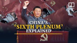 What is China’s 6th plenum and why is it important?