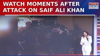 Saif Ali Khan Attack Case: Watch Moments After Attack On Actor, Kareena Seen Outside Residence