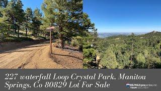 227 waterfall Loop Crystal Park, Manitou Springs, Co 80829 Lot For Sale