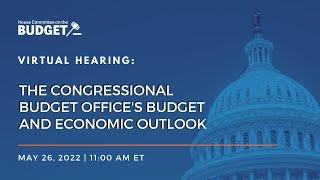 The Congressional Budget Office's Budget and Economic Outlook