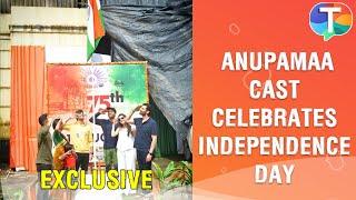 Rupali Ganguly, Gaurav Khanna & Anupamaa cast celebrates Independence Day | Exclusive