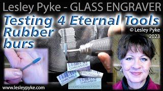 Glass engraving - Eternal Tools Rubber burs review