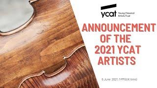 Announcement of the new 2021 YCAT Artists