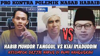 POLEMIK NASAB - KELOMPOK D4JJ4L (HABIB MUHDOR TANGGUL VS KIAI IMADUDDIN)