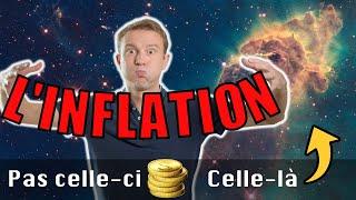 L'INFLATION COSMIQUE