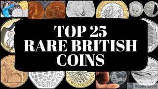 Top 25 Rare British Coins Worth More Than Their Face Value