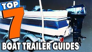 Top 5 Best Boat Trailer Guides Review In 2024