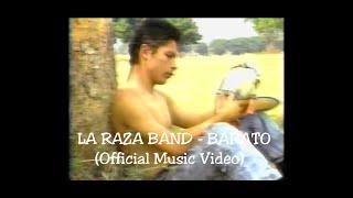 LA RAZA BAND -  BARATO  (Official Music Video)