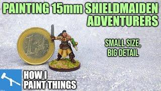 Simple Methods on Smaller Miniatures - Painting 15mm Adventurers [How I Paint Things]