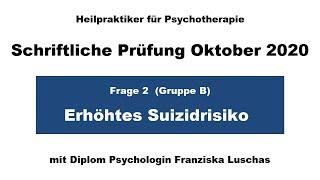 Erhöhte Suizidalität (Frage 2) - Schriftliche HPP Pruefung Oktober 2020 - HeilpraktikerErfolg.de