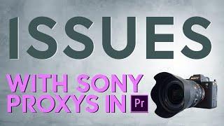 CREATING PROXIES for 4K SLOW MOTION FOOTAGE in PREMIERE (SONY A7Siii  and other cameras)