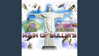 Rain of Bullets