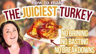 How to Make the Juiciest Thanksgiving Turkey No Brining, No Basting, Just Flavorful Every Time!