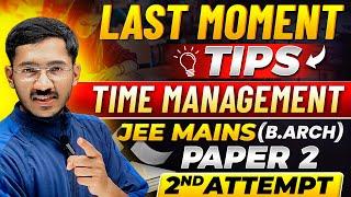 Time Management & Things to Carry | JEE Mains B.Arch 2025 | @SafalTogether-ArchDesign