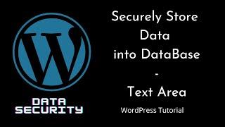 Securely Store Textarea Field Data in WordPress DB - Best Practices | sanitize_textarea_field()