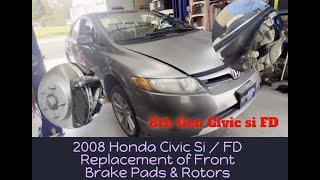 How to Replacement Palit ng Front Brake pads & Rotors 2008 Honda 8th Gen Civic Si FD K20 Engine