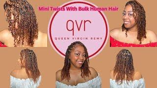 Watch Me Do Mini Twists with Kinky Bulk Human Hair From QVR| Beginner Friendly Tutorial