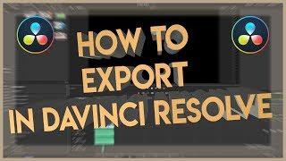 How to Export in Davinci Resolve