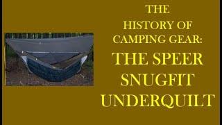 HISTORY OF CAMPING GEAR: THE SPEER SNUGFIT UNDERQUILT