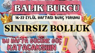 BALIK BURCU SINIRSIZ BOLLUK BU HAFTA GÜCÜNE GÜÇ KATACAKSIIIN️