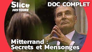 Les Secrets de Mitterrand : Révélations Polémiques et Controverses | SLICE HISTOIRE | DOC COMPLET