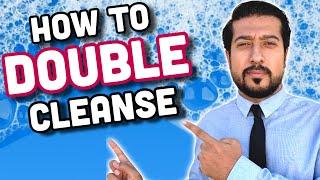 Double Cleanse Like a Pro | Avoid These Mistakes in Double Cleansing