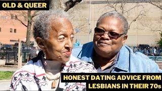 Honest Relationship Advice from Lesbians in their 70s - OLD & QUEER