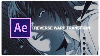 Reverse Warp Transition | After Effects