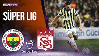 Fenerbahce vs Sivasspor | SÜPER LIG HIGHLIGHTS | 11/07/2022 | beIN SPORTS USA