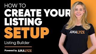 How to setup a Listing Builder project | AMALYZE Listing Builder Tool - Part 1