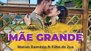 Mãe Grande - Matias Damásio ft Filho do Zua by Paula & Ricardo ALC Dance