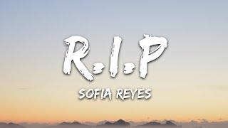 Sofia Reyes - R.I.P. (Lyrics) feat. Rita Ora & Anitta