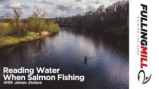 Reading Water When Salmon Fishing