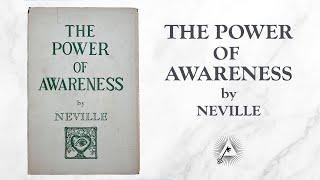 The Power of Awareness (1952) by Neville Goddard