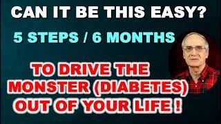 5 steps and 6 months to go from Diabetes to Freedom!
