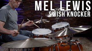 Mel Lewis Swish Knocker Cymbal at Memphis Drum Shop