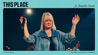 This Place (Feat. Natalie Grant) // The Belonging Co