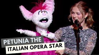 Petunia is an Italian Opera Star | Darci Lynne